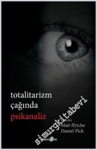 Totalitarizm Çağında Psikanaliz -        2024
