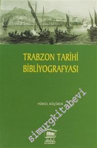 Trabzon Tarihi Bibliyografyası -        2010
