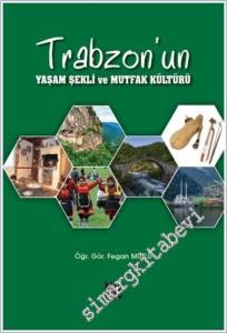 Trabzon'un Yaşam Şekli ve Mutfak Kültürü -        2021