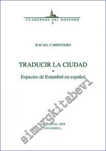 Traducir la Ciudad - Espacios de Estambul en Espanol -        2017