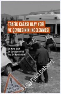 Trafik Kazası Olay Yeri Ve Çevresinin İncelenmesi -        2022