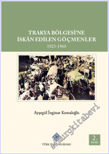 Trakya Bölgesi'ne İskan Edilen Göçmenler (1923 - 1960) -        2025