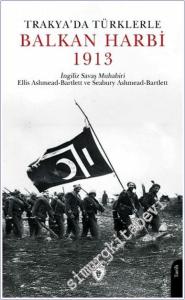 Trakya'da Türklerle Balkan Harbi (1913) -        2024