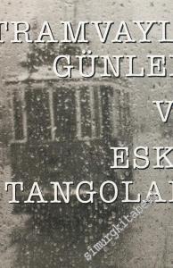 Tramvaylı Günler ve Eski Tangolar -        1994