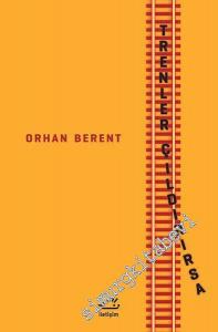 Trenler Çıldırırsa -