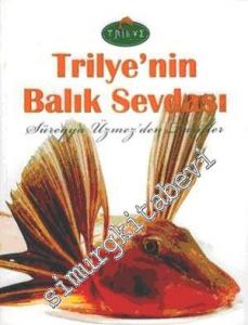 Trilye'nin Balık Sevdası -