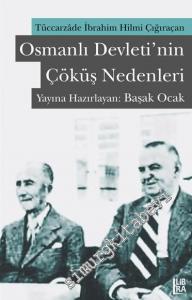 Tüccarzade İbrahim Hilmi Çığıraçan: Osmanlı Devleti'nin Çöküş Nedenleri -