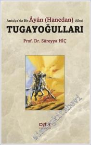 Tugayoğulları - Antalya'da Bir Ayan (Hanedan) Ailesi -        2021