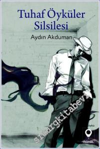 Tuhaf Öyküler Silsilesi -        2024