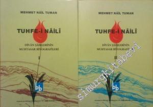 Tuhfe-i Naili: Divan Şairlerinin Muhtasar Biyografileri 2 Cilt TIPKIBASIM -        2001