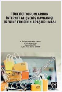 Tüketici Yorumlarının İnternet Alışveriş Davranışı Üzerine Etkisinin Araştırılması -        2023
