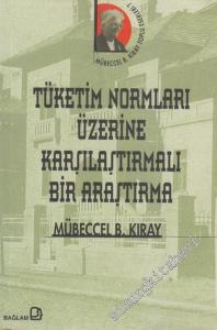 Tüketim Normları Üzerine Karşılaştırmalı Bir Araştırma -        2005
