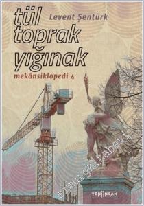 Tül Toprak Yığınak : Mekânsiklopedi 4 -        2025