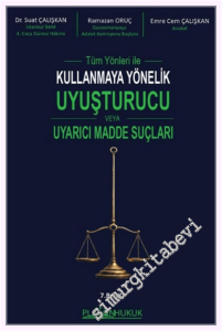 Tüm Yönleri ile Kullanmaya Yönelik Uyuşturucu veya Uyarıcı Madde Suçları -         2026