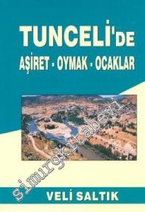 Tunceli'de Aşiret, Oymak, Ocaklar -
