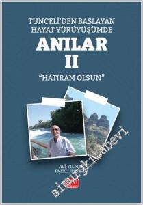 Tunceli'den Başlayan Hayat Yürüyüşümde Anılar II (Hatıram Olsun) -        2025