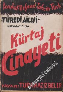 Türedi Ailesi Davasında Kürtaj Cinayeti -