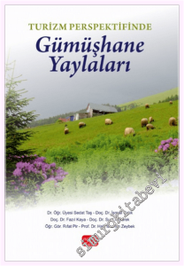 Turizm Perspektifinde Gümüşhane Yaylaları -