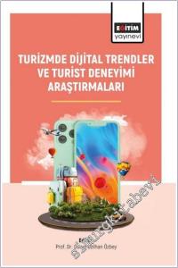 Turizmde Dijital Trendler ve Turist Deneyimi Araştırmaları -       9786253855321 2025
