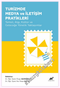 Turizmde Medya ve İletişim Pratikleri -