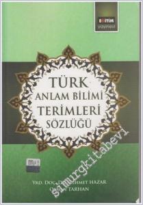Türk Anlam Bilimi Terimleri Sözlüğü -        2013