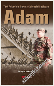 Türk Askerinin Kıbrıs'a Gelmesini Sağlayan Adam -