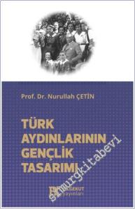 Türk Aydınlarının Gençlik Tasarımı -        2024