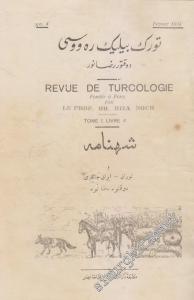 Türk Bilig Revüsü = Revue de Turcologie - Fondee a Paris - Şehname ve Turan - İran Cenkleri = Le Chah - Nâme (Livre Des Rois) et Les Guerres Entre Le Touran et L'Iran - No: 4; Yıl: Juillet 1933; Tome I; Livre 4