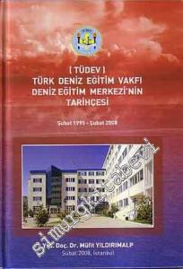 Türk Deniz Eğitim Vakfı: Deniz Eğitim Merkezi'nin Tarihçesi -