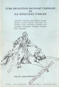 Türk Devletinin Batıdaki Varisleri ve İlk Müslüman Türkler -