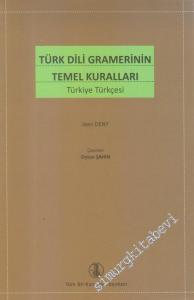 Türk Dili Gramerinin Temel Kuralları : Türkiye Türkçesi -        2013
