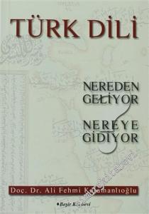 Türk Dili Nereden Geliyor Nereye Gidiyor? -        2002