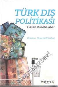 Türk Dış Politikası: İslam, Milliyetçilik ve Küreselleşme -