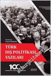Türk Dış Politikası Yazıları : Cumhuriyetin Yüzüncü Yılına Armağan -        2024