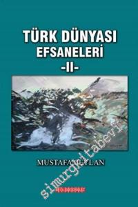 Türk Dünyası Efsaneleri 2 -