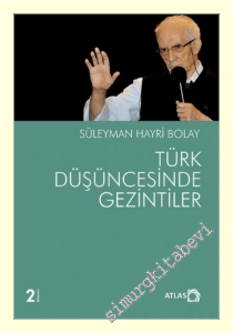 Türk Düşüncesinde Gezintiler -