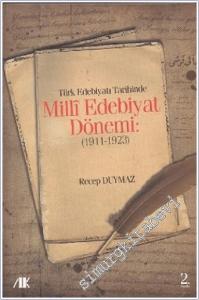 Türk Edebiyat Tarihinde Milli Edebiyat Dönemi 1911 - 1923 -        2011