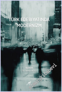 Türk Edebiyatında Modernizm  -