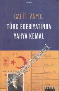 Türk Edebiyatında Yahya Kemal: İnceleme ve Anılar -