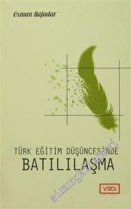 Türk Eğitim Düşüncesinde Batılılaşma -        2016