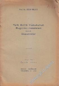 Türk Evlilik Hukukunun Bugünkü Meseleleri Üzerine Düşünceler  -        1943