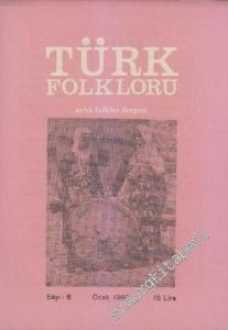 Türk Folkloru Aylık Folklor Dergisi - Sayı: 6    1  Ocak