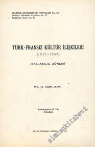 Türk - Fransız Kültür İlişkileri (1071 - 1859)  - Başlangıç Dönemi - -        1973