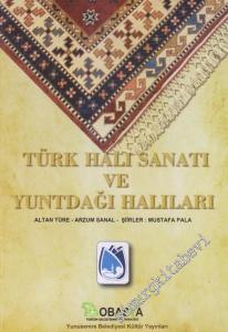 Türk Halı Sanatı ve Yuntdağı Halıları CİLTLİ -        2018