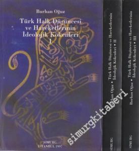 Türk Halk Düşüncesi ve Hareketlerinin İdeolojik Kökenleri 3 Cilt TAKIM -