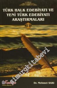 Türk Halk Edebiyatı ve Yeni Türk Edebiyatı Araştırmaları Cilt: 2 -