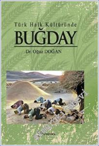 Türk Halk Kültüründe Buğday -        2023