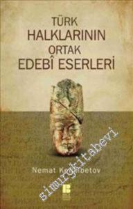 Türk Halklarının Ortak Edebi Eserleri -
