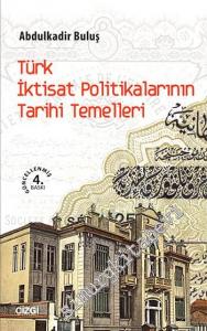 Türk İktisat Politikalarının Tarihi Temelleri -