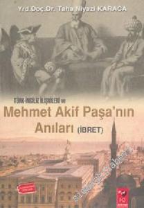 Türk İngiliz İlişkileri ve Mehmet Akif Paşa'nın Anıları ( İbret ) -        2004